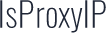 IsProxyIP